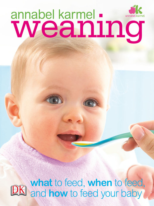 Title details for Weaning by Annabel Karmel - Available